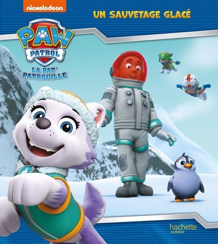 Paw Patrol La Pat' Patrouille - Un Sauvetage Glacé