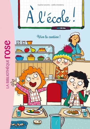 A L'école ! - Tome 2 - Vive La Cantine !