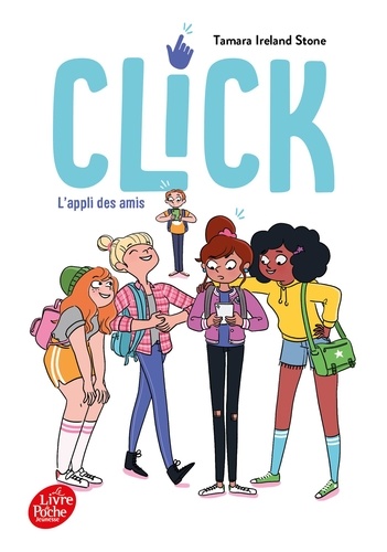 Click Tome 1 - L'appli Des Amis