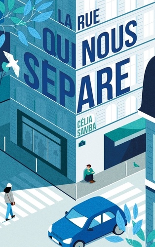 La Rue Qui Nous Sépare