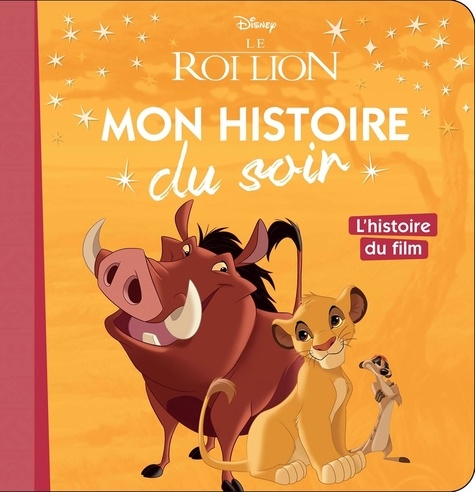 Le Roi Lion - L'histoire Du Film