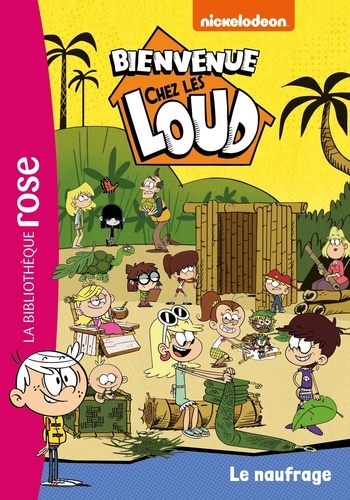 Bienvenue Chez Les Loud - Tome 27 - Le Naufrage
