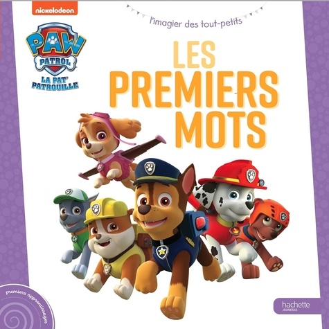 La Pat' Patrouille Les Premiers Mots