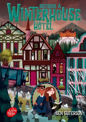 Winterhouse Hôtel - Tome 2