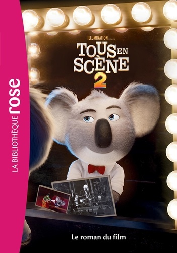 Tous En Scène 2 - Le Roman Du Film