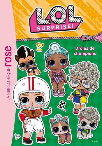 L.O.L. Surprise ! - Tome 17 - Drôles De Champions