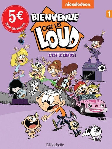 Bienvenue Chez Les Loud Tome 1 - C'est Le Chaos!