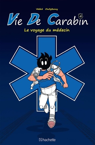 Vie De Carabin - Tome 4 - Le Voyage Du Médecin
