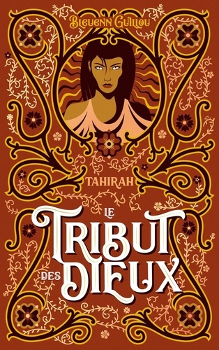 Le Tribut Des Dieux - Tome 2 - Tahirah
