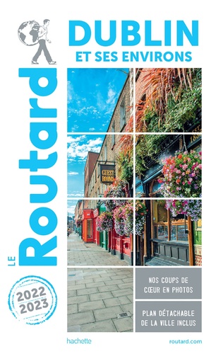 Dublin (1 Plan Détachable) - Guide du Routard 2022-2023
