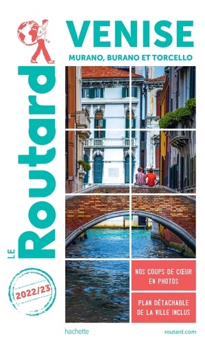 Venise - Murano, Burano Et Torcello (1 Plan Détachable) - Guide du Routard 2022-2023