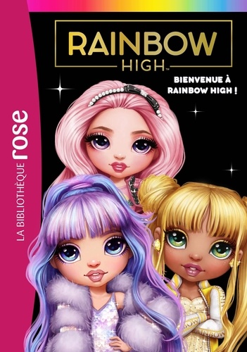 Rainbow High - Tome 1 - Bienvenue À Rainbow High !