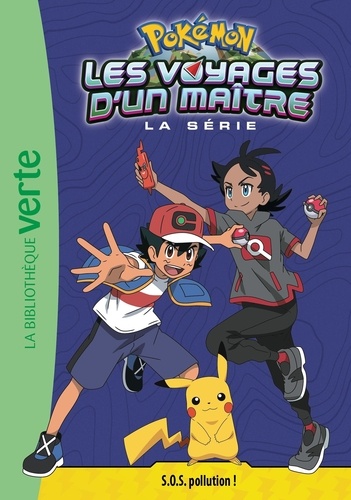 Pokémon : Les Voyages - Tome 16 - S.O.S. Pollution !