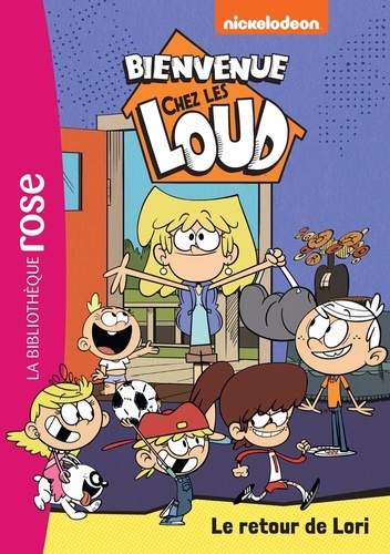 Bienvenue Chez Les Loud - Tome 42 - Le Retour De Lori