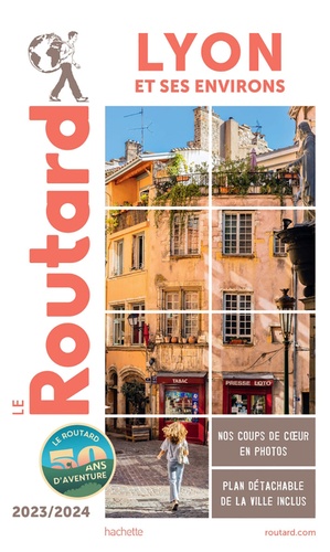 Lyon Et Ses Environs (1 Plan Détachable) - Guide du Routard 2023-2024