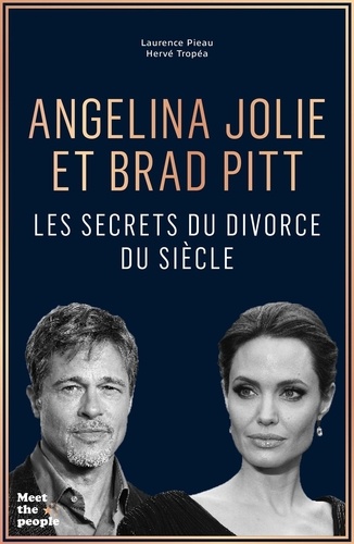 Angelina Jolie Et Brad Pitt - Les Secrets Du Divorce Du Siècle