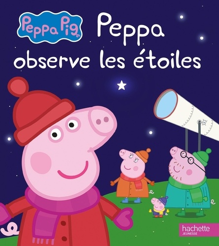 Peppa Pig - Peppa Observe Les Étoiles