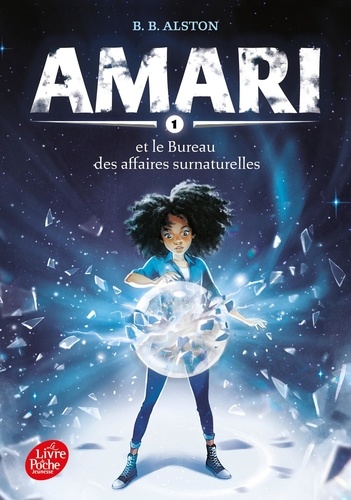 Amari - Tome 1 - Amari Et Le Bureau Des Affaires Surnaturelles