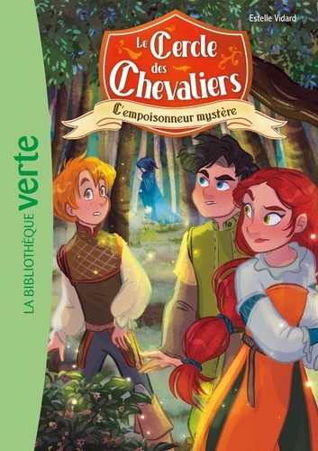 Le Cercle Des Chevaliers - Tome 3 - L'empoisonneur Mystère