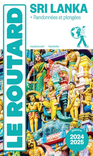 Sri Lanka - + Randonnées Et Plongées - Guide du Routard 2024-2025