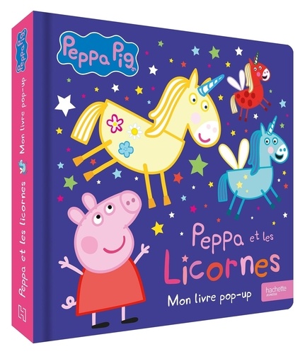 Peppa Pig - Peppa Et Les Licornes - Mon Livre Pop-Up