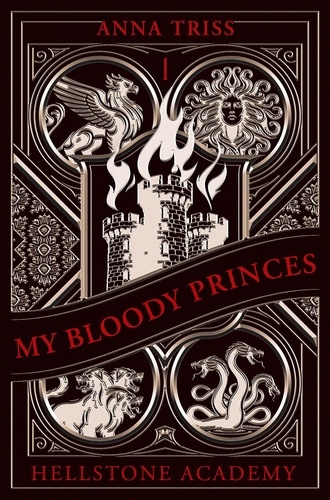 Hellstone Academy - Tome 1 - My Bloody Princes