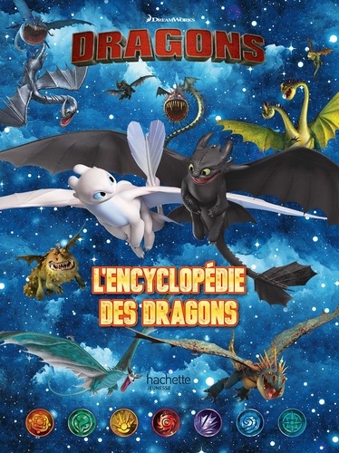 Dragons - L'encyclopédie Des Dragons