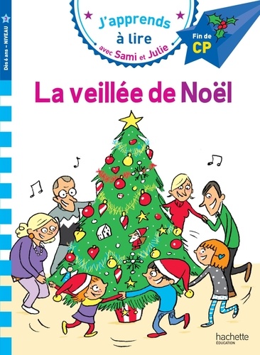 J'apprends À Lire Avec Sami Et Julie - La Veillée De Noël - Fin De Cp, Niveau 3