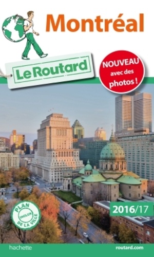 Montréal - Guide du Routard 2016-2017