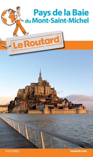 Pays De La Baie Du Mont-Saint-Michel - Guide du Routard 2016