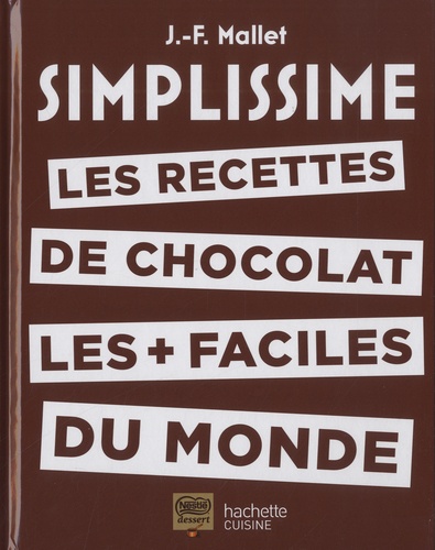 Les Recettes De Chocolat Les + Faciles Du Monde