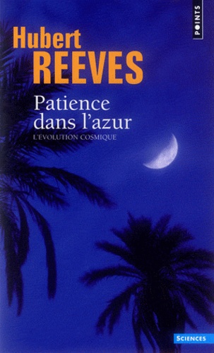 Patience Dans L'azur - L'évolution Cosmique, Edition 1988
