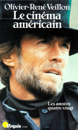 Le Cinema Americain - Les Annees Quatre-Vingt