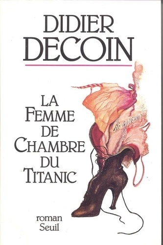 La Femme De Chambre Du Titanic
