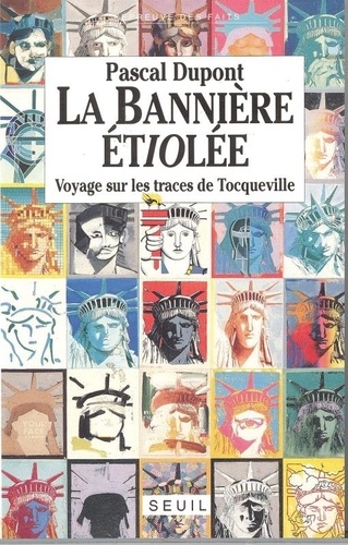 La Bannière Étiolée - Voyage Sur Les Traces De Tocqueville
