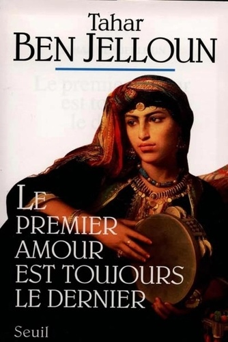 Le Premier Amour Est Toujours Le Dernier