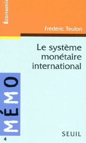 Le Système Monétaire International