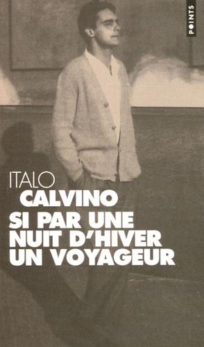 Si Par Une Nuit D'hiver Un Voyageur
