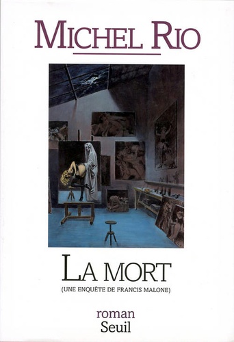 La Mort - Une Enquete De Francis Malone