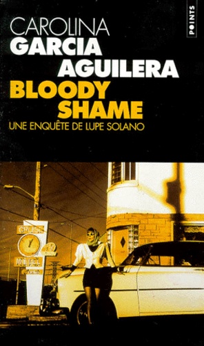 Bloody Shame - Une Enquete De Lupe Solano