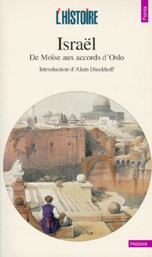 Israel - De Moïse Aux Accords D'oslo