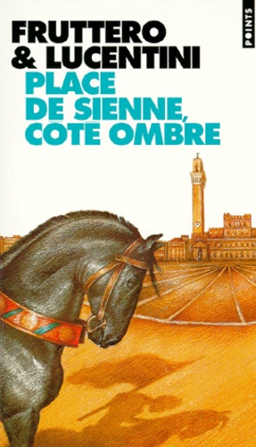 Place De Sienne, Côté Ombre