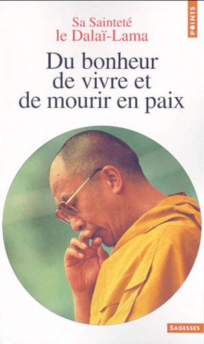 Du Bonheur De Vivre Et De Mourir En Paix
