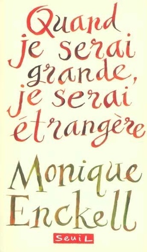 Quand Je Serai Grande, Je Serai Etrangere