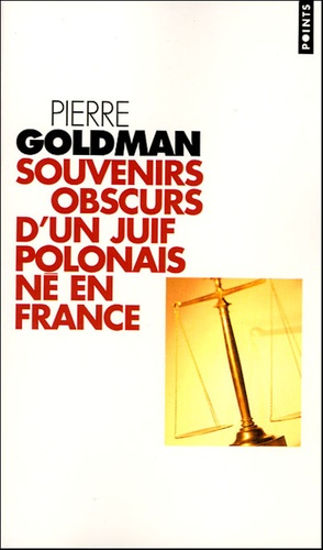 Souvenirs Obscurs D'un Juif Polonais Né En France