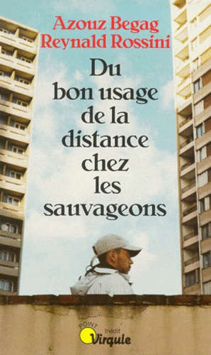 Du Bon Usage De La Distance Chez Les Sauvageons