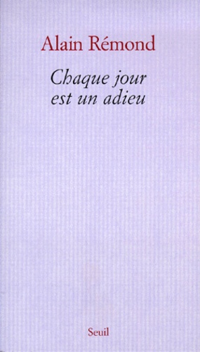 Chaque Jour Est Un Adieu - Récit
