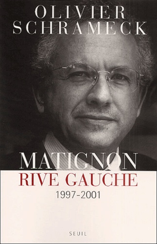 Matignon Rive Gauche 1997-2001
