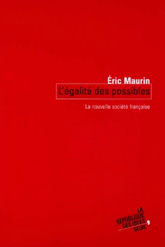 L'egalite Des Possibles - La Nouvelle Societe Francaise