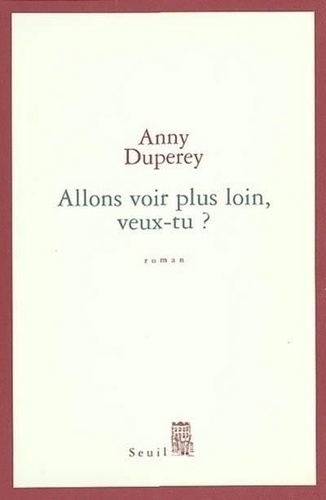 Allons Voir Plus Loin, Veux-Tu ?